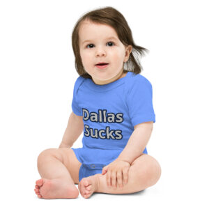 Baby onesie - Dallas Sucks Front - Cheesey Eagles Fan back