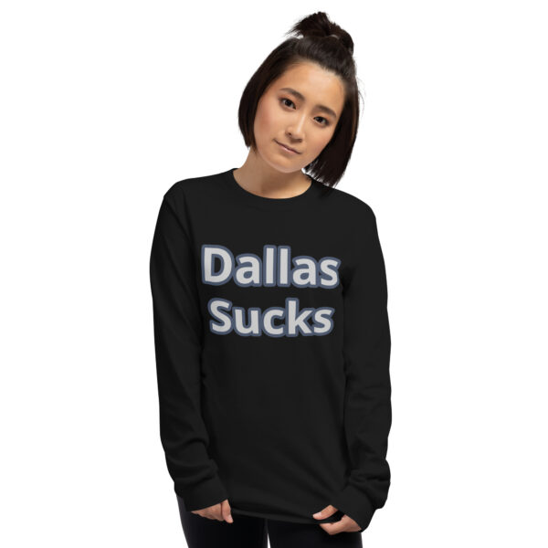Long T-Shirt - Dallas Sucks - Image 6
