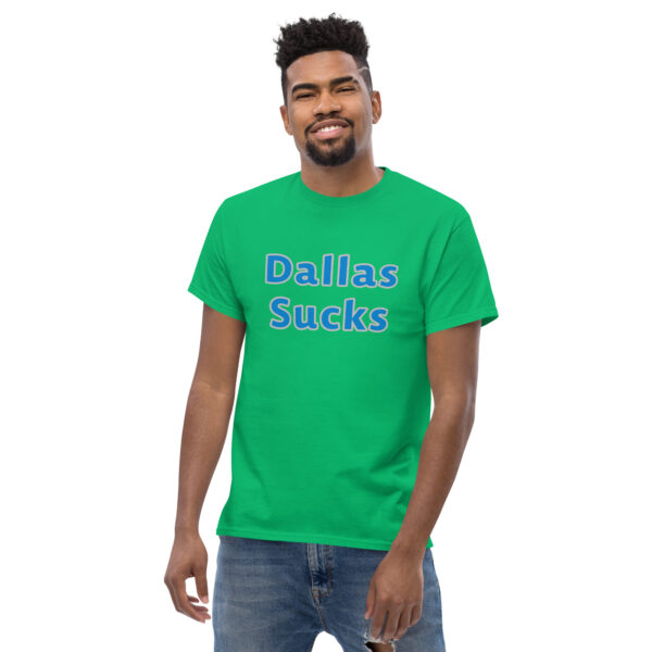 Classic t-shirt - Dallas sucks - Image 18