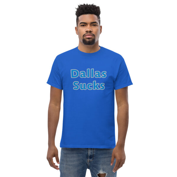 Classic t-shirt - Dallas sucks - Image 7