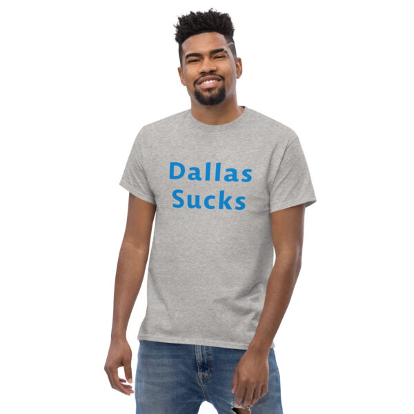 Classic t-shirt - Dallas sucks - Image 8