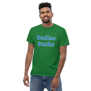 Classic t-shirt - Dallas sucks