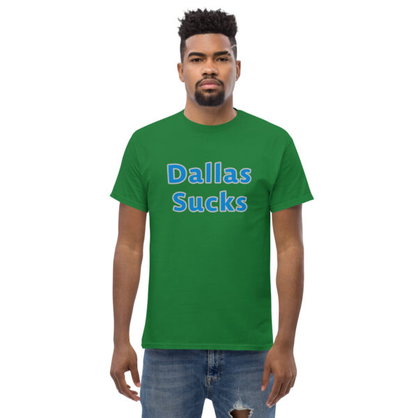 Classic t-shirt - Dallas sucks - Image 13