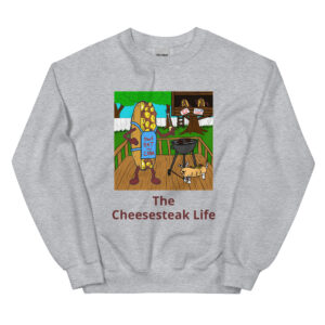 Sweatshirt - Cheesesteak Life - Cheesey Bar-B-Que