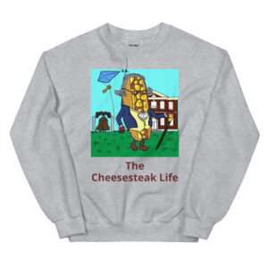 Sweatshirt - Cheesesteak Life - Cheesey History