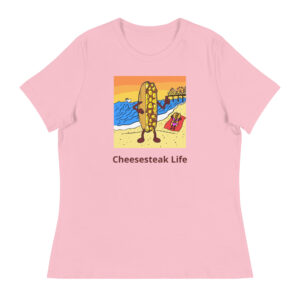 Women\'s Relaxed T-Shirt - Cheesesteak Life - Cheesey Beach