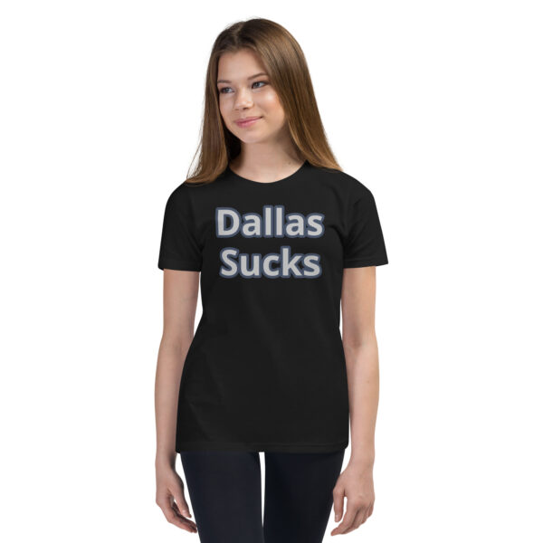 Youth T-Shirt - Dallas Sucks Front - Image 4