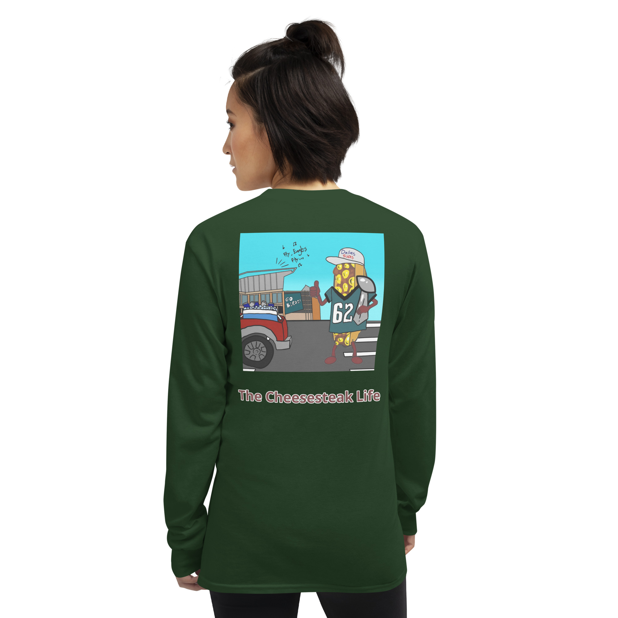 Long Sleeve T-Shirt - Cheesesteak Life - Dallas sucks - Cheesey eagles fan on back - Image 2