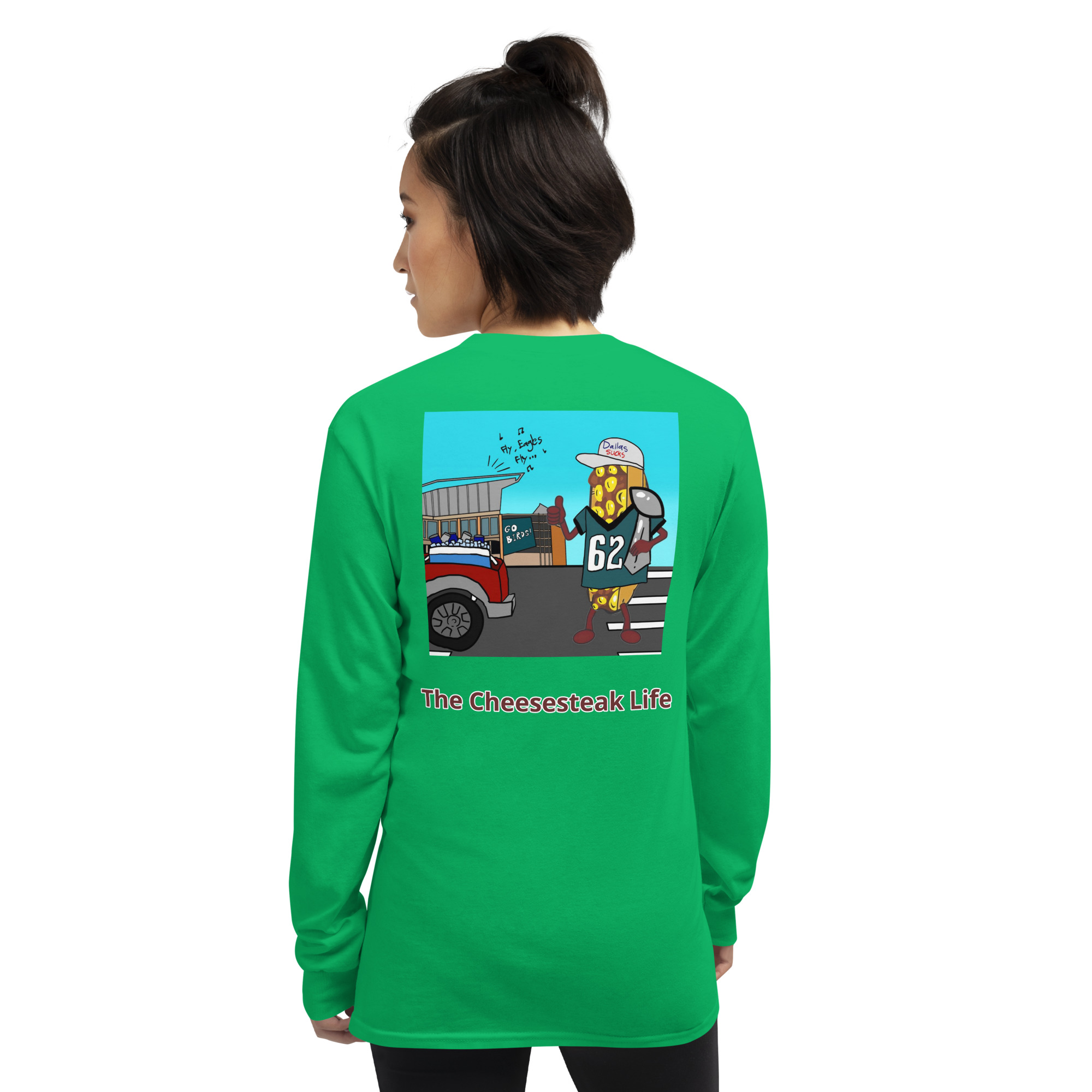 Long Sleeve T-Shirt - Cheesesteak Life - Dallas sucks - Cheesey eagles fan on back - Image 4